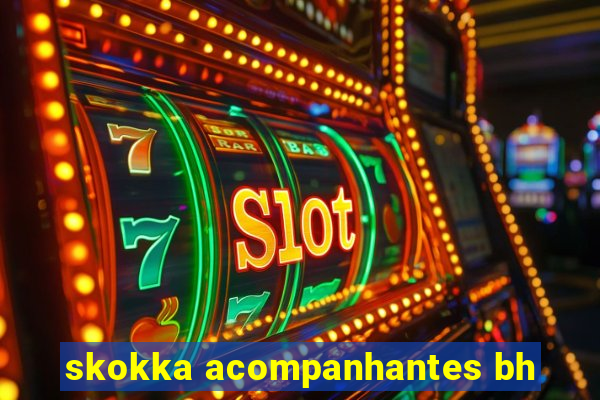 skokka acompanhantes bh